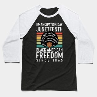 Emancipation Day Juneteenth Black American Freedom 1865 Baseball T-Shirt